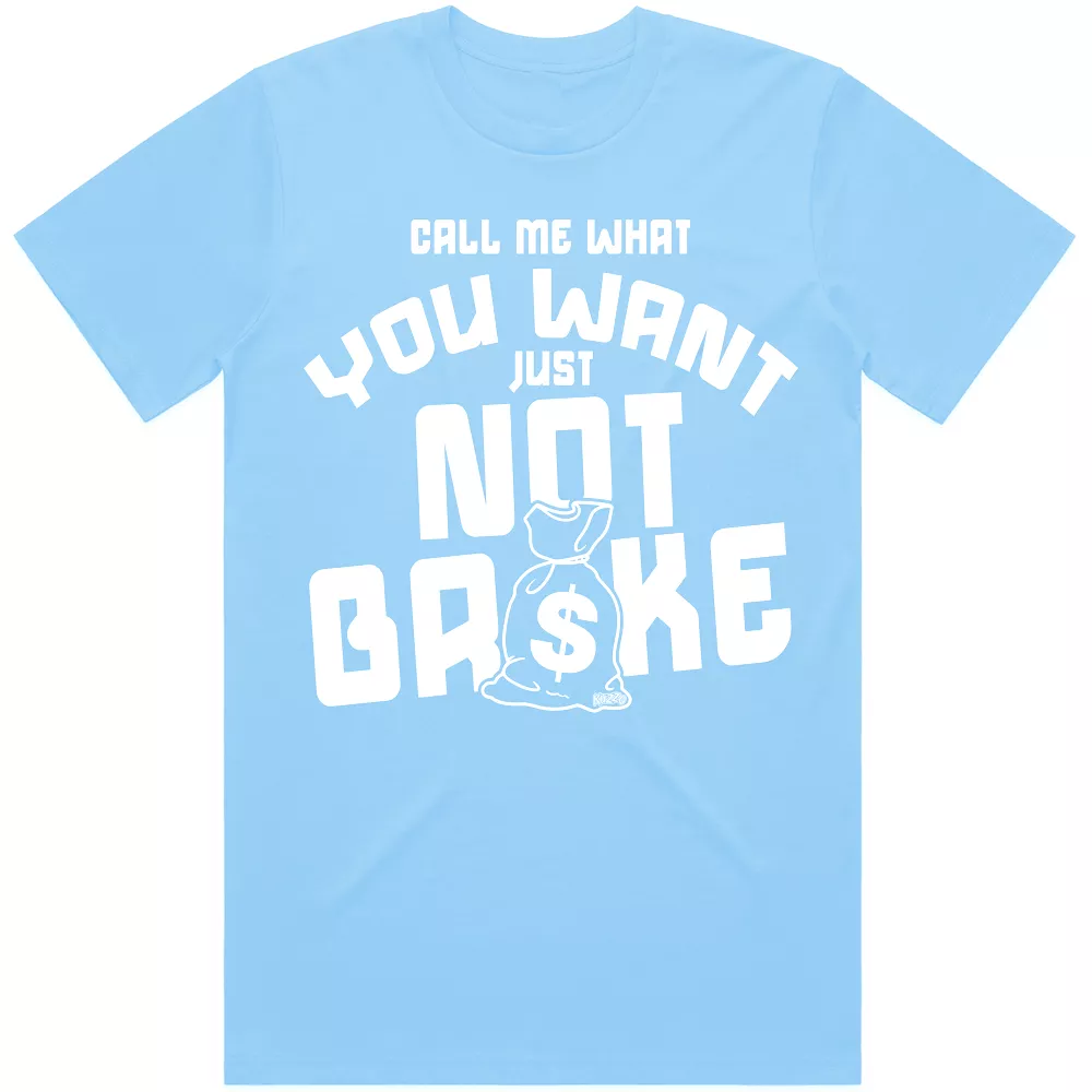 NOT BROKE : Sneaker Shirt to Match : Carolina Blue