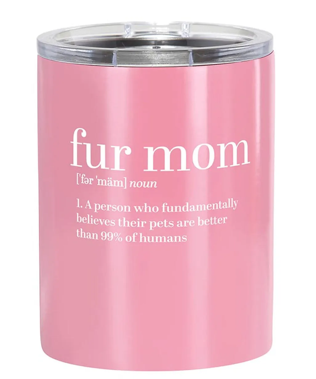 Stainless Steel Tumbler - Fur Mom